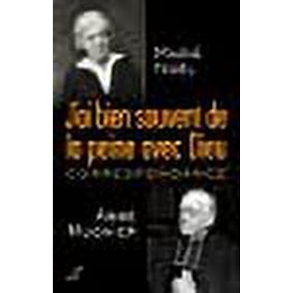 J'ai souvent de la peine avec Dieu : Correspondance - Suivie de "Ténèbres"
