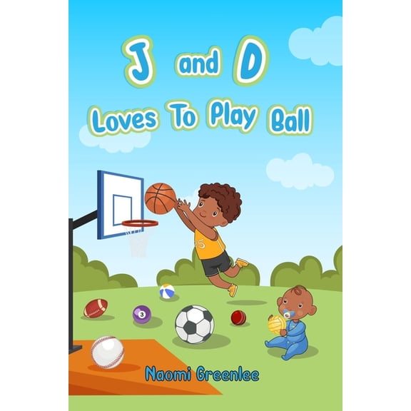 J and D Loves To Play Ball, (Paperback)