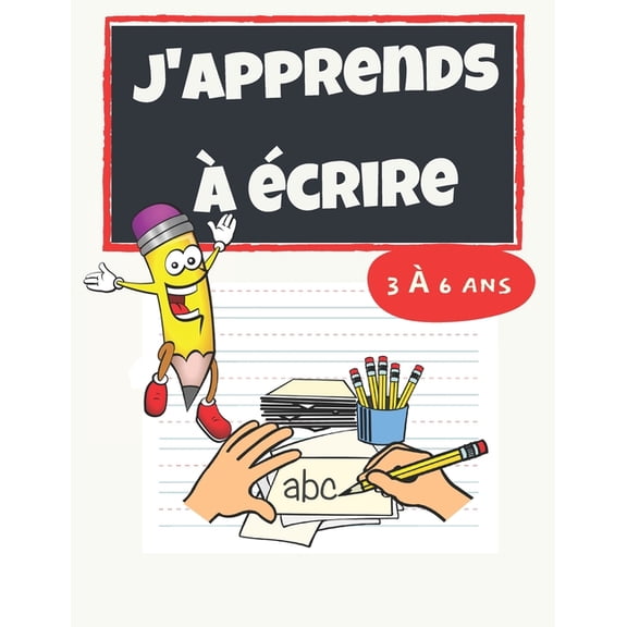 J'apprends crire: Cahier d'activite pour enfants de 3 6 ans - 120 pages - 8,5 11 pouces (Paperback)