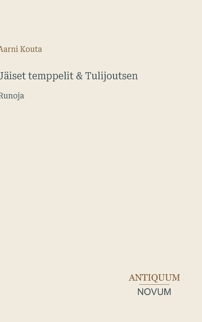 Jäiset temppelit & Tulijoutsen: Runoja, (Hardcover)