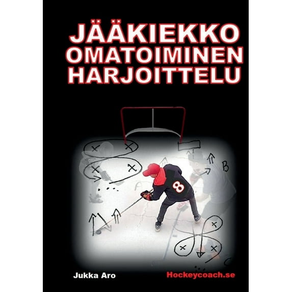Jääkiekko omatoiminen harjoittelu, (Paperback)