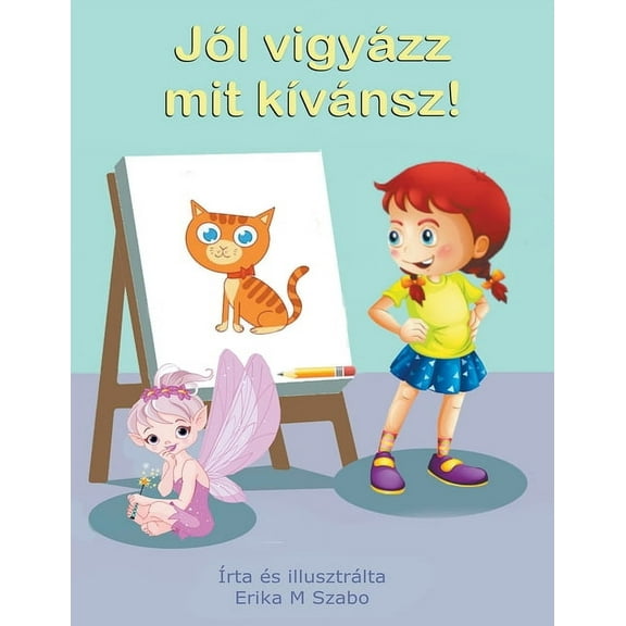 Jl vigyzz mit kvnsz!, (Paperback)