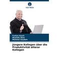 thumbnail image 1 of JÃ¼ngere Kollegen Ã¼ber die ProduktivitÃ¤t Ã¤lterer Kollegen, (Paperback), 1 of 1
