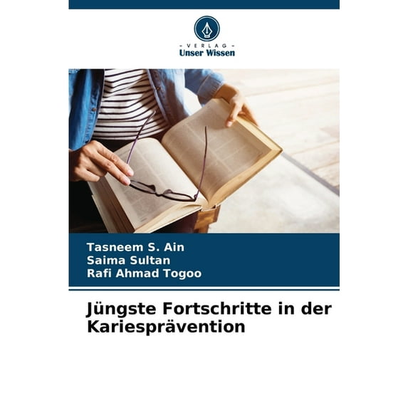 Jüngste Fortschritte in der Kariesprävention, (Paperback)