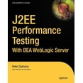 thumbnail image 1 of J2ee Performance Testing with Bea Weblogic Server, (Paperback), 1 of 1