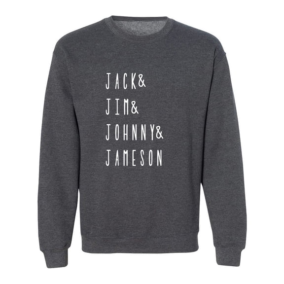 JACK & JIM & JOHNNY & JAMESON Crewneck Sweatshirt