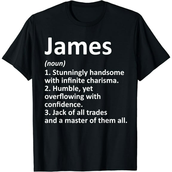 JAMES Definition Personalized Name Funny Birthday Gift Idea T-Shirt