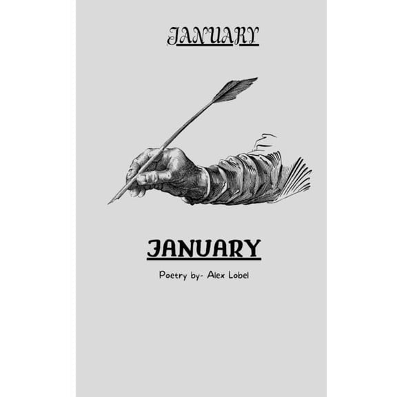 JANUARY by- ALEX LOBEL, (Paperback)