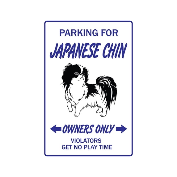 JAPANESE CHIN Aluminum Sign dog pet parking Aluminum Signs toy owner groomer | Indoor/Outdoor | 24" Tall