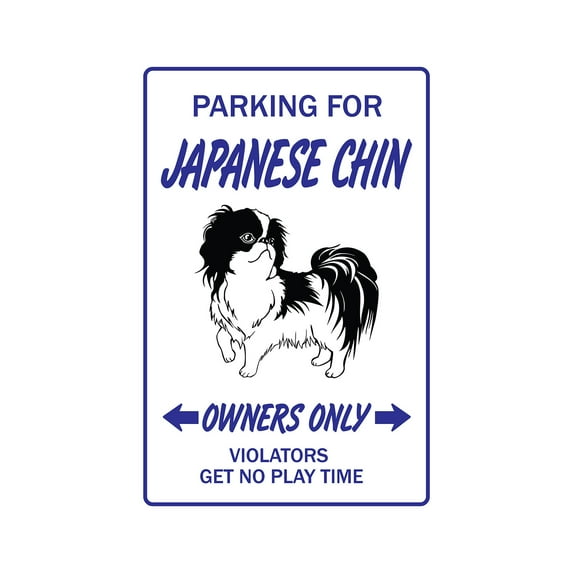 JAPANESE CHIN Sign dog pet parking signs toy owner groomer | Indoor/Outdoor | 12" Tall