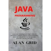 Computer Science Java Programmming Learn How to Code with an Object-Oriented Program to Improve Your Software Engineering Skills. Get Fa, Book 3, Paperback