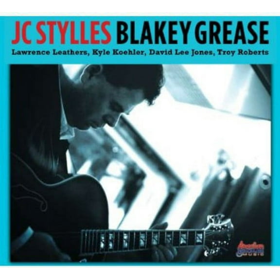 JC Stylles - Blakey Grease - Music & Performance - CD