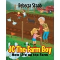 thumbnail image 1 of JC The Farm Boy: New Life on the Farm: Book Three, (Paperback), 1 of 1