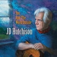 thumbnail image 1 of JD Hutchison - You And The World Outside - Music & Performance - CD, 1 of 1