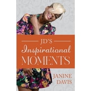 JDs Inspirational Moments, Paperback