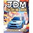 thumbnail image 1 of JDM Coloring Book: Stress Relief and Relaxation Japanese Model Cars with 50 Creativity Detailed Designs For Adults Car L, (Paperback), 1 of 1