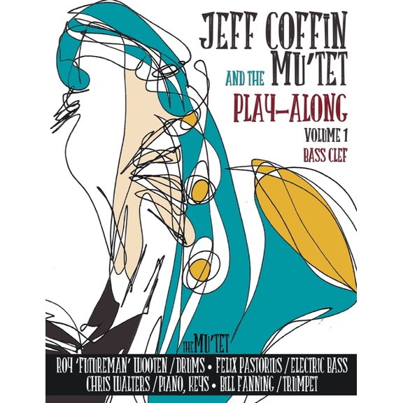 JEFF COFFIN & THE MU'TET PLAY ALONG (Bass Clef), (Paperback)