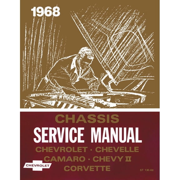 JEGS Chassis Service Manual for 1968 Chevrolet Full Size, Camaro, Chevelle, Chevy II, Corvette, El Camino