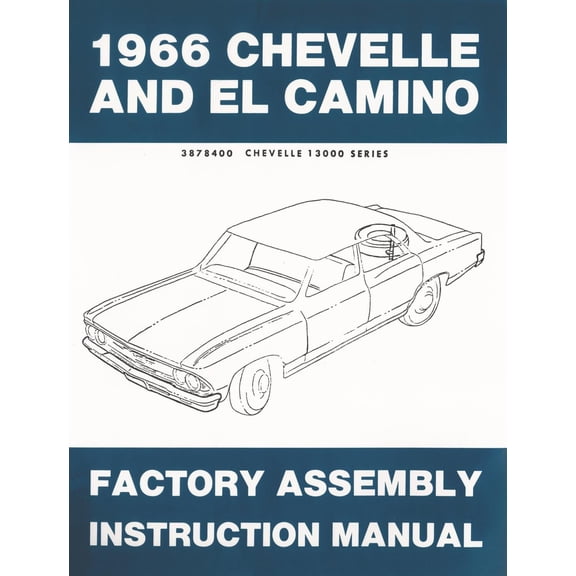 JEGS Factory Assembly Instruction Manual for 1966 Chevrolet Chevelle and El Camino