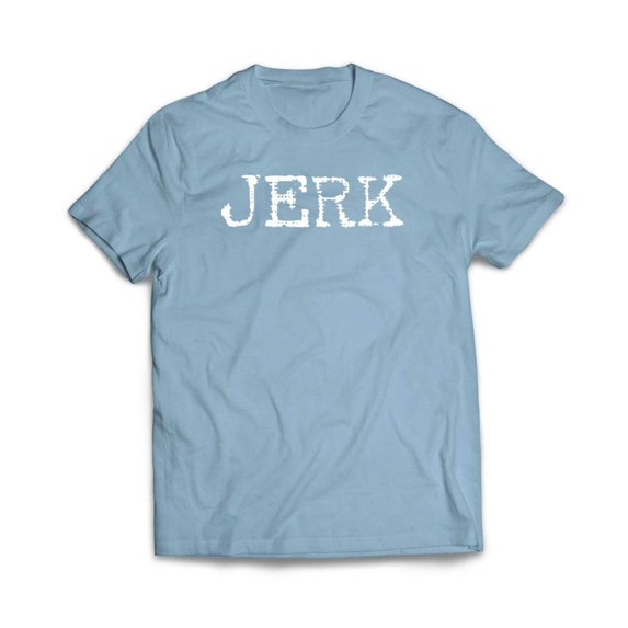 JERK T-Shirt