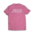 thumbnail image 1 of JERK T-Shirt, 1 of 11