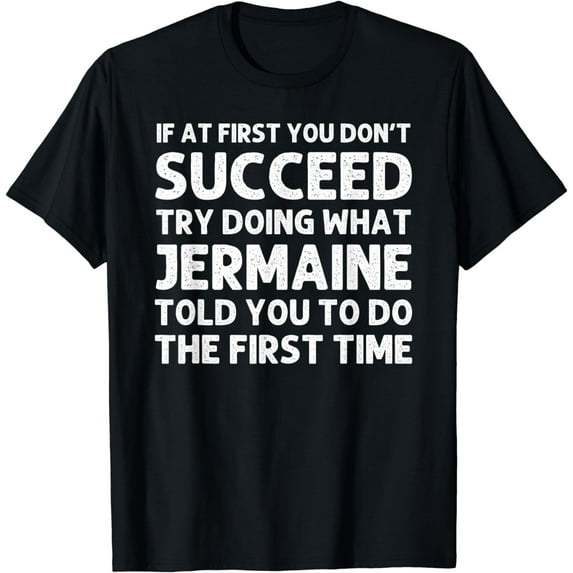 JERMAINE Gift Name Personalized Birthday Funny Christmas Funny Creative Graphic T-Shirt
