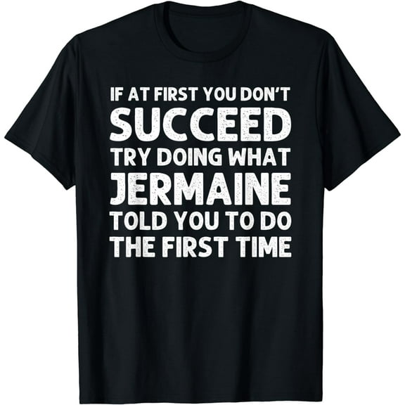 JERMAINE Gift Name Personalized Birthday Funny Christmas Funny Creative Graphic T-Shirt