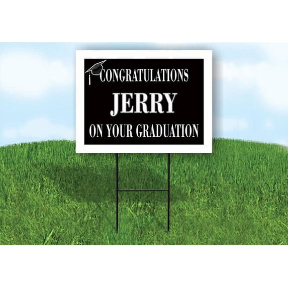 JERRY CONGRATULATIONS GRADUATION 18 in x 24 in Yard Sign Road Sign with Stand