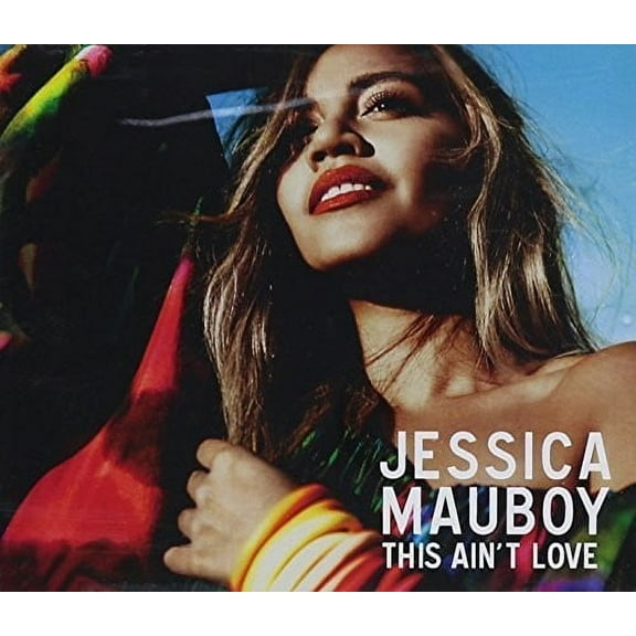 JESSICA MAUBOY - THIS AIN'T LOVE [SINGLE]