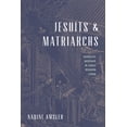 thumbnail image 1 of JESUITS AND MATRIARCHS, 1 of 1