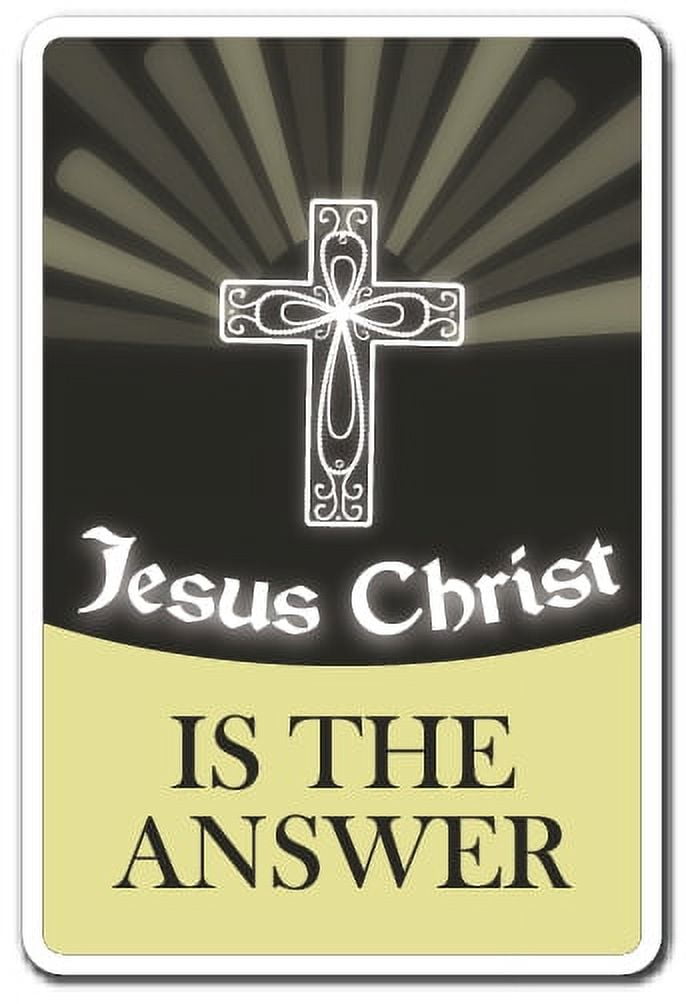 JESUS CHRIST IS THE ANSWER Sign religion belief church jesus | Indoor ...