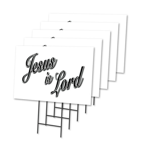 JESUS IS LORD 5 Pack Of 12" x 16" Yard Sign & Stake | Advertise Your Business | Stake Included Image On Front Only | Made in The USA