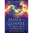 thumbnail image 1 of JESUS & the GOSPEL: The World's Answer for Difficult Times: A collection of essays from the Pastor's Study, (Paperback), 1 of 1