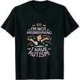 thumbnail image 1 of JEUXUS Autism Awareness I'm Not Misbehaving I Have Autism T-Shirt, 1 of 3