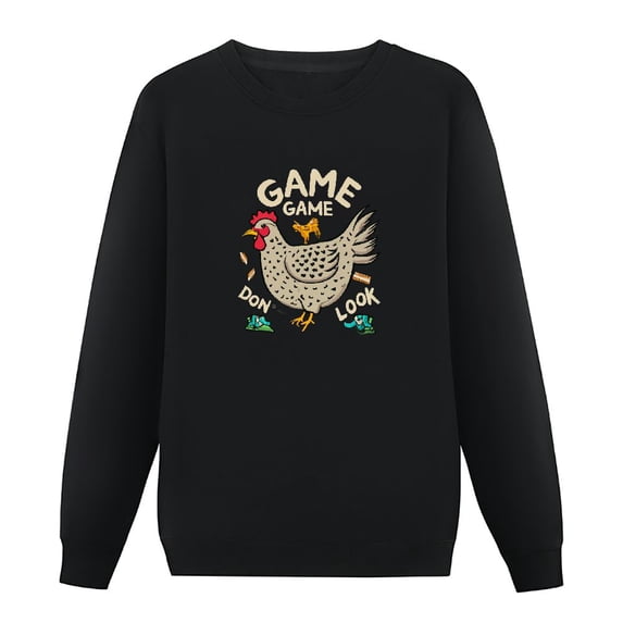 JEUXUS Funny Chicken Game Don't Look At The Chicken Pullover