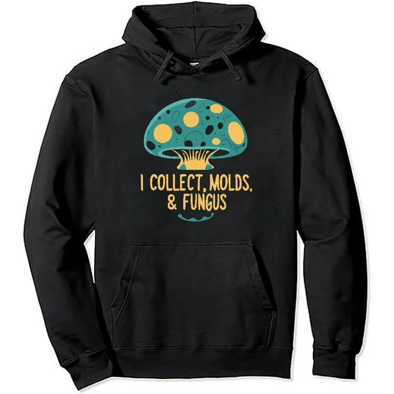 JEUXUS I Collect Spores, Molds & Fungus T-shirt Pullover Hoodie