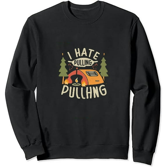 JEUXUS I Hate Pulling Out Funny Camping Camper RV Camping Travel Pullover