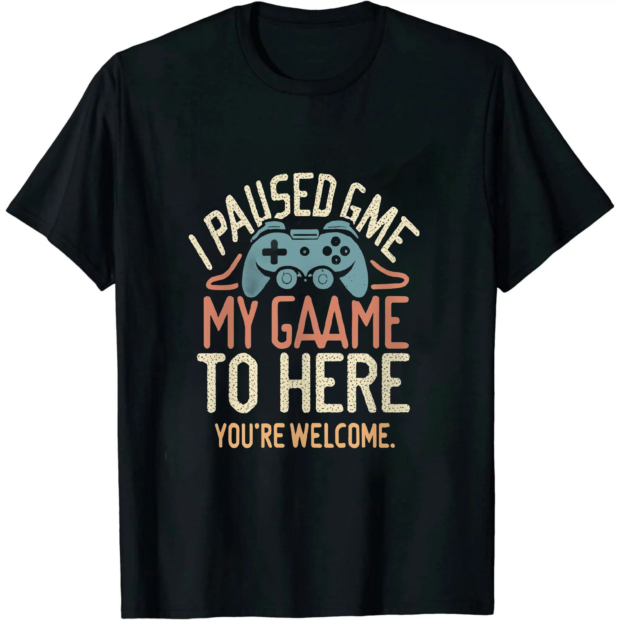 JEUXUS I Paused My Game to Be Here, Funny T Shirt for Men, Video Gamer ...