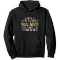 thumbnail image 1 of JEUXUS If I'm Too Much For You Go Find Less Pullover Hoodie, 1 of 3