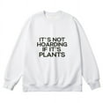 thumbnail image 1 of JEUXUS It's Not Hoarding If It's Plants Funny Gardener Farmer Gift Sweatshirt, 1 of 4
