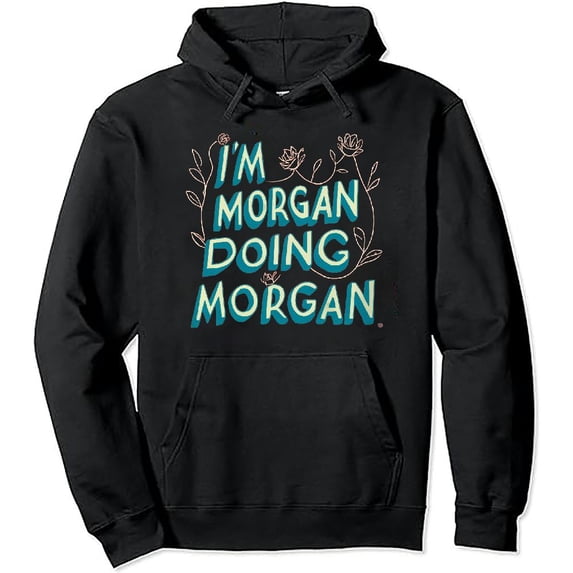 JEUXUS Retro Groovy Im MORGAN Doing MORGAN Things Funny Mothers Day Pullover Hoodie