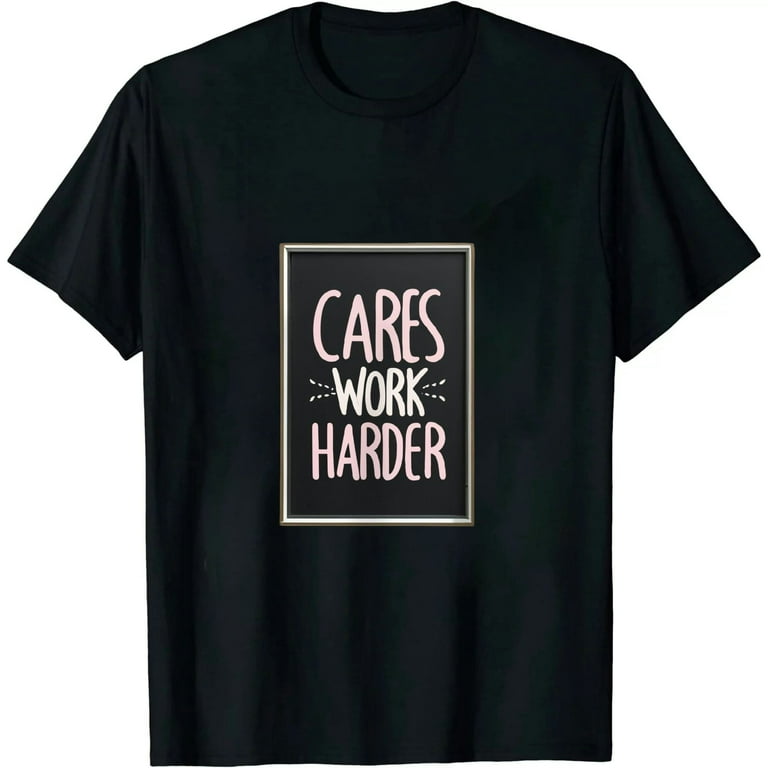 Retro Vintage Nobody Cares Work Harder T-Shirt Retro Vintage Nobody Cares Work Harder T-Shirt