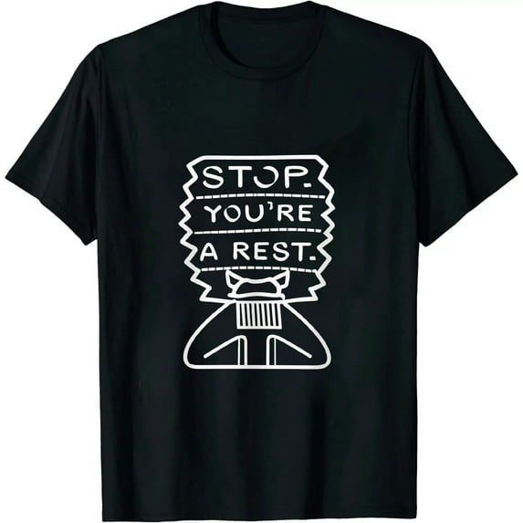 JEUXUS Stop You're Under A Rest Police Music Humor Graphic Novelty Funny T Shirt