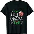 thumbnail image 1 of JEUXUS This Is My Christmas Pajama Shirt Funny Xmas PJs Men Women T-Shirt, 1 of 3
