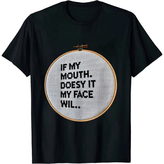JEUXUS Womens If My Mouth Doesn't Say It My Face Definitely Will T Shirt
