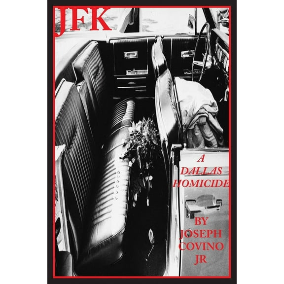 JFK: A Dallas Homicide (Paperback)