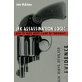 thumbnail image 1 of JFK Assassination Logic: How to Think about Claims of Conspiracy, (Paperback), 1 of 1