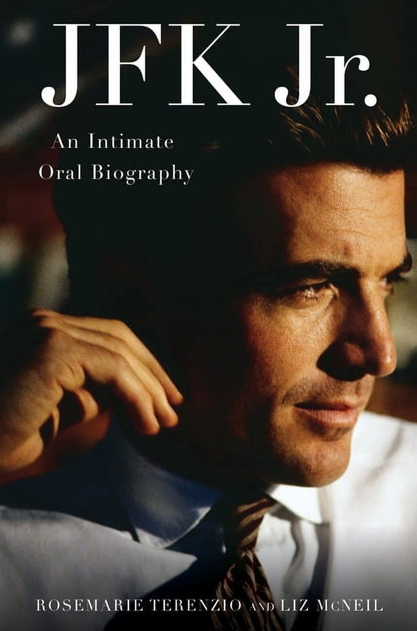 JFK Jr.: An Intimate Oral Biography, (Hardcover)