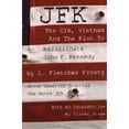 thumbnail image 1 of JFK: The CIA, Vietnam and the Plot to Assassinate John F. Kennedy (Paperback) by Fletcher Prouty, L Fletcher Prouty, Oliver Stone, 1 of 1
