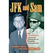 JFK and Sam The Connection Between the Giancana and Kennedy Assassinations, Hardcover